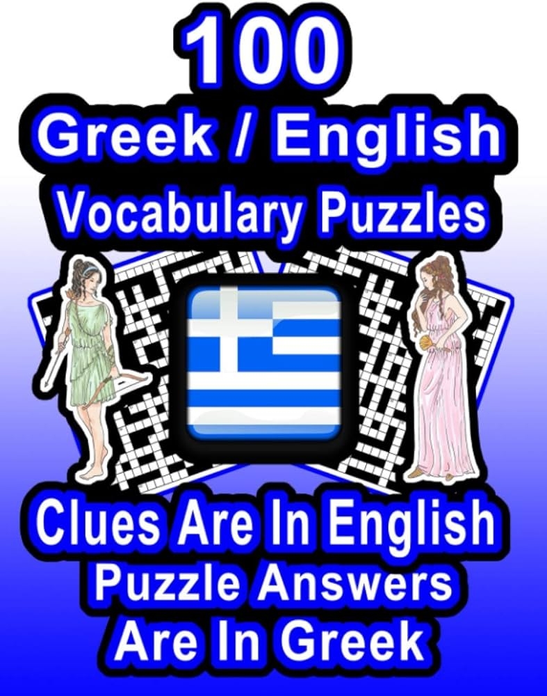 100 Greek English Vocabulary Puzzles Learn Greek By Doing FUN Puzzles 100 8 5 X 11 Crossword Puzzles With Clues In English Answers In Greek On Target Puzzles Publishing On Target 9798657024197 Amazon Books 100 Greek English Vocabulary Puzzles Learn Greek By Doing FUN Puzzles 100 8 5 X 11 Crossword Puzzles With Clues In English Answers In Greek On Target Puzzles Publishing On Target 9798657024197 Amazon Books