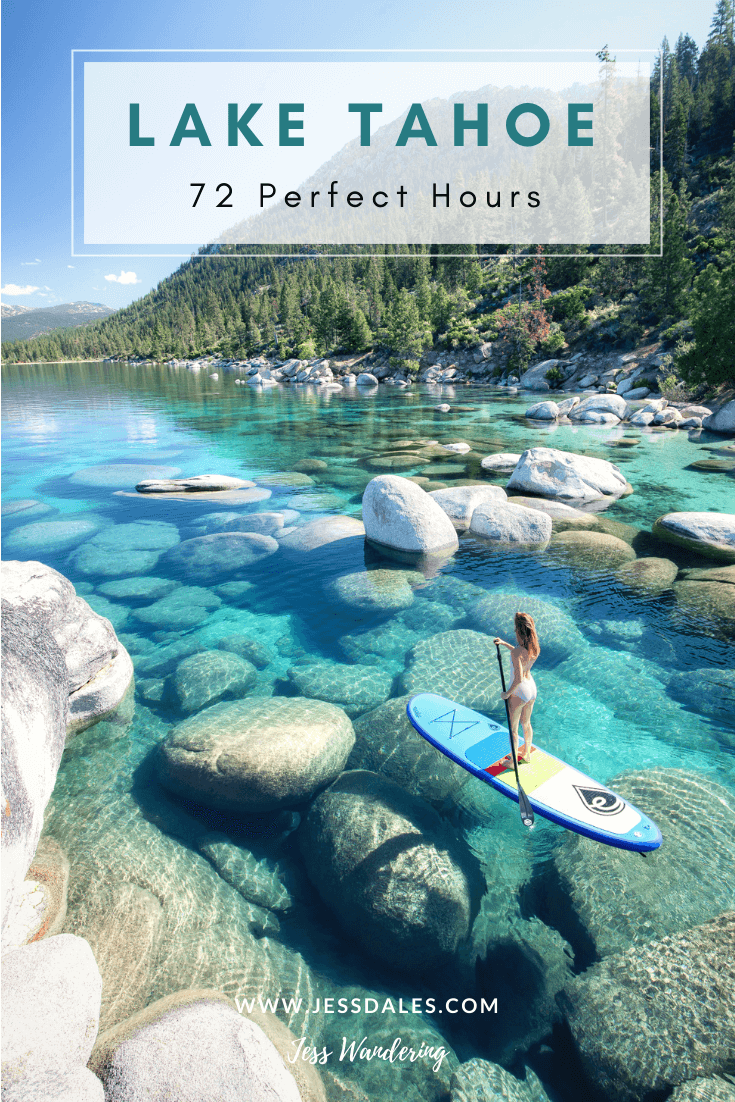 72 Perfect Hours In Lake Tahoe Best Things To Do Jess Wandering