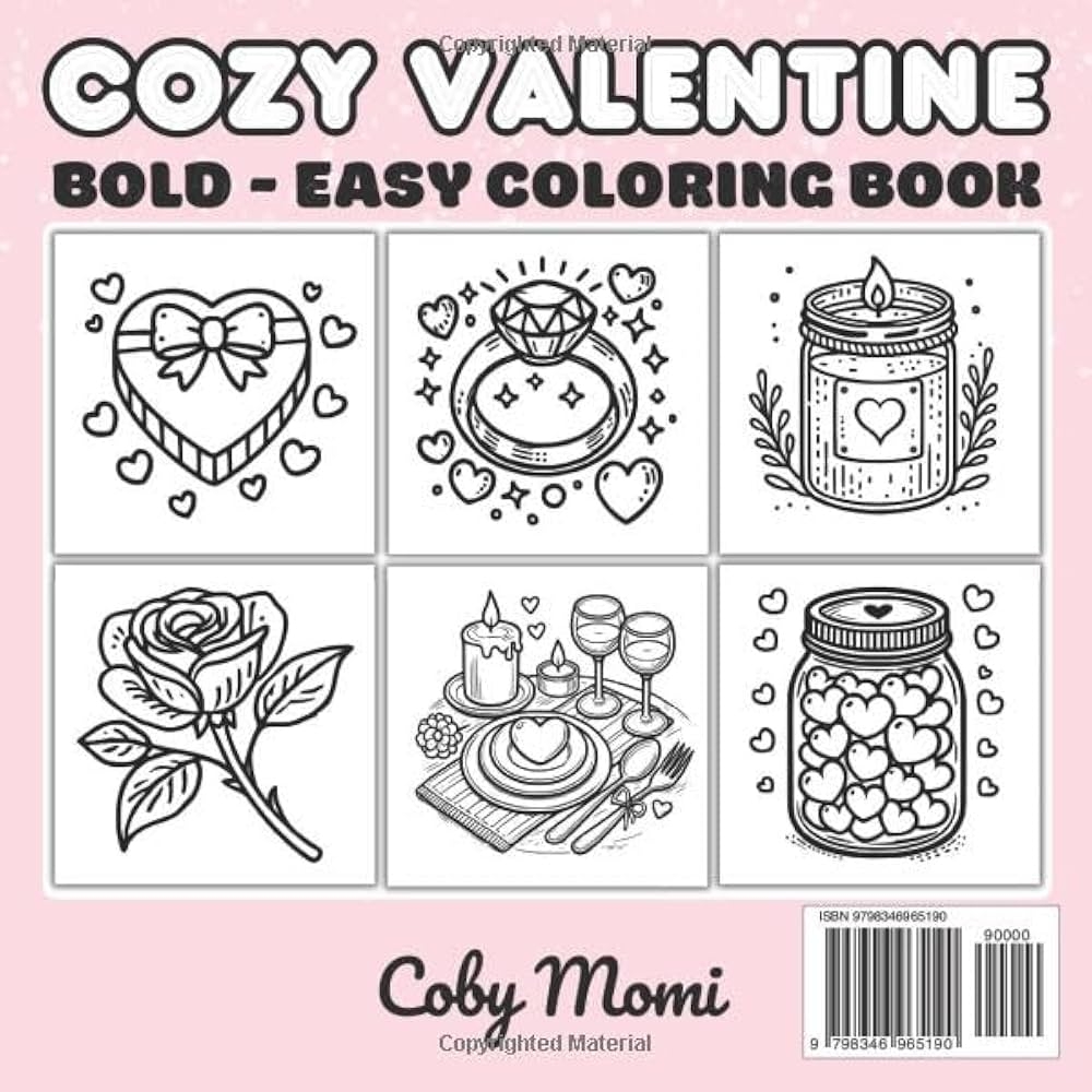 Amazon Cozy Valentine Coloring Book Bold And Easy For Adults And Teens Simple And Big Designs For Relaxation And Activities Valentine s Day Coloring Pages Bold And Easy 9798346965190 Momi Coby Books Amazon Cozy Valentine Coloring Book Bold And Easy For Adults And Teens Simple And Big Designs For Relaxation And Activities Valentine s Day Coloring Pages Bold And Easy 9798346965190 Momi Coby Books