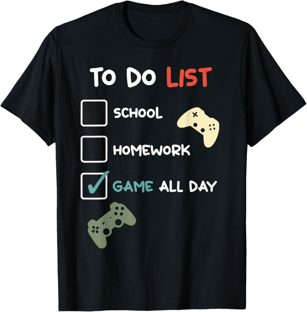 Amazon Funny To Do List School Homework Game All Day Gamer Gaming T Shirt Clothing Shoes Jewelry