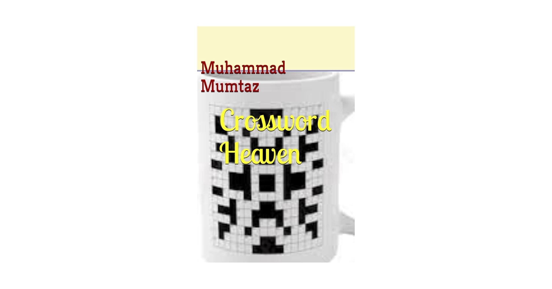 Crossword Heaven Mumtaz Mr Muhammad 9798371213600 Amazon Books