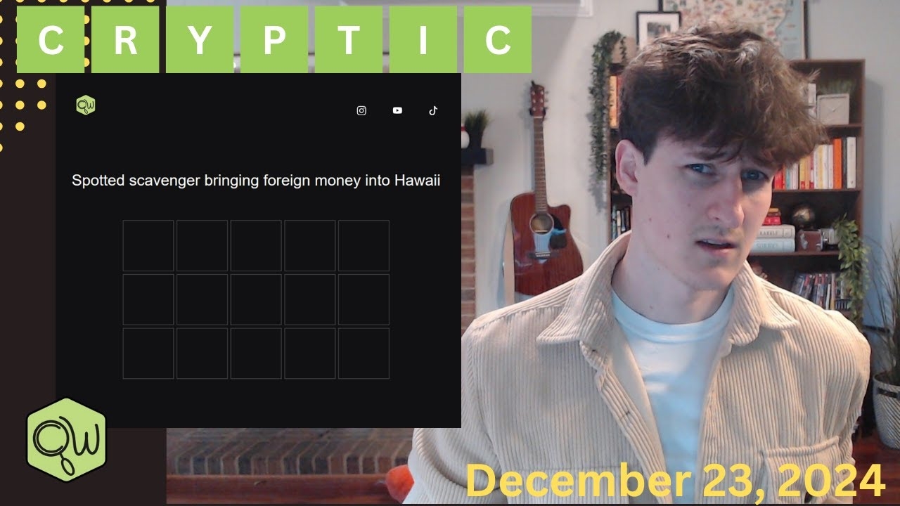 Cryptic Wordle Clue Day 53 Spotted Scavenger Bringing Foreign Money Into Hawaii YouTube