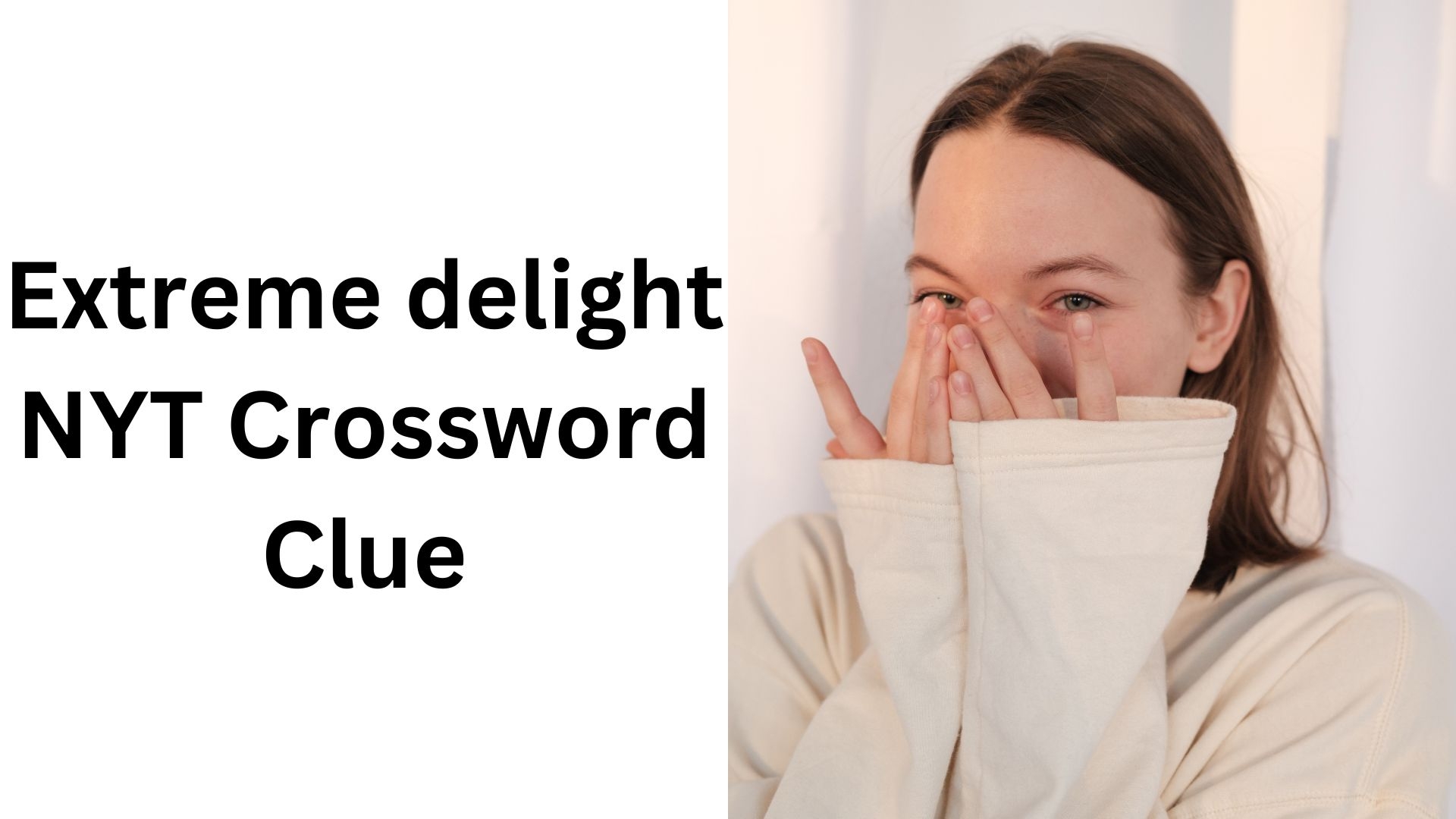 Extreme Delight NYT Crossword Clue November 11 2024