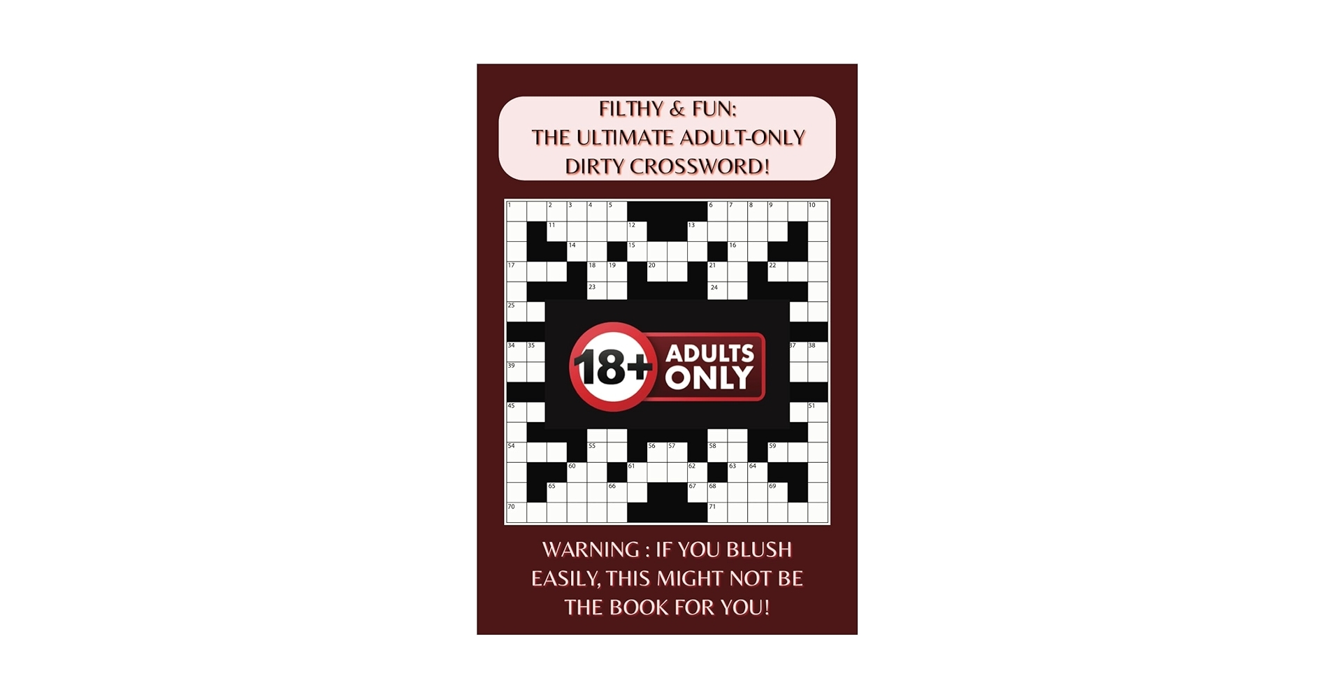 Filthy Fun The Ultimate Adult Only Dirty Crossword Crossword Puzzles For Adults With Your Favourite Offensive Rude Smutty Vulgar Naughty Words All In One Place 50 Puzzles 6 X 9 