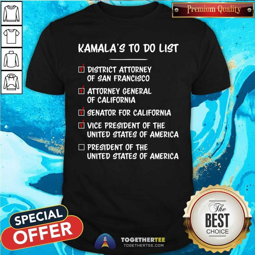 Good Kamala s To Do List Kamala Harris T Shirt Togethertee