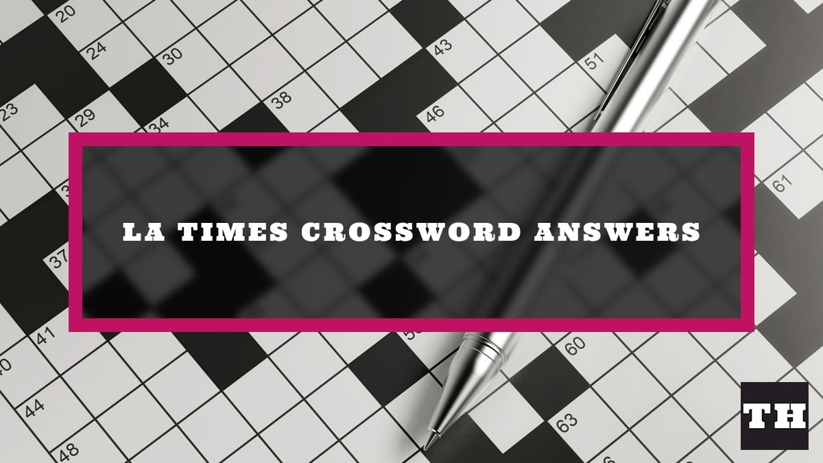 la times crossword 9 13 24 la times crossword 9 13 24