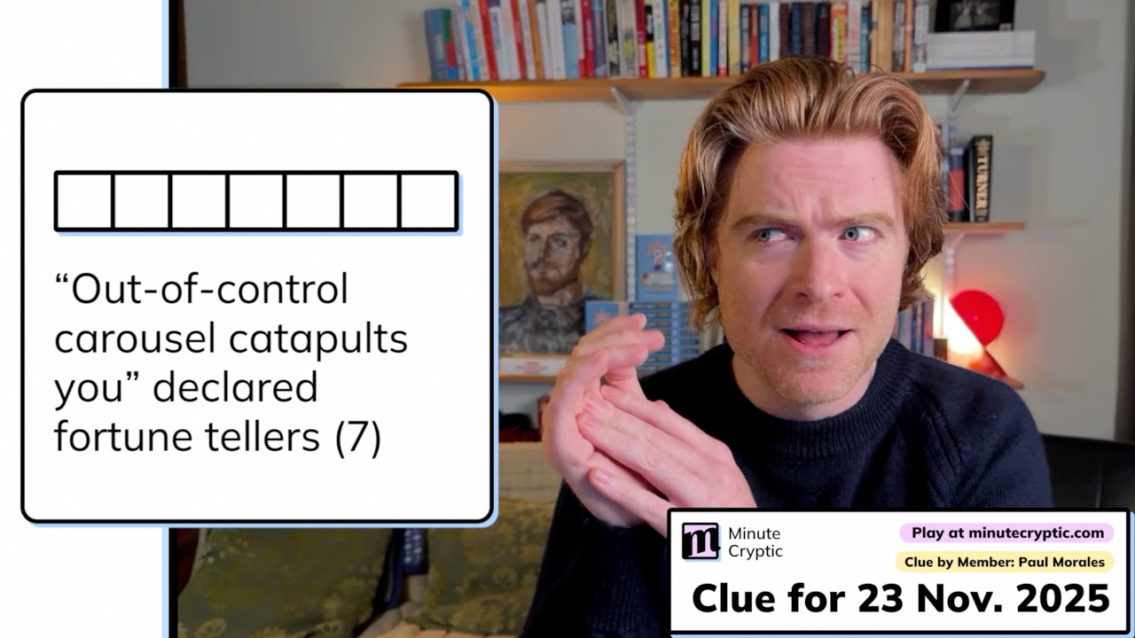 Minute Cryptic Clue 516 Out of control Carousel Catapults You Declared Fortune Tellers 7 YouTube