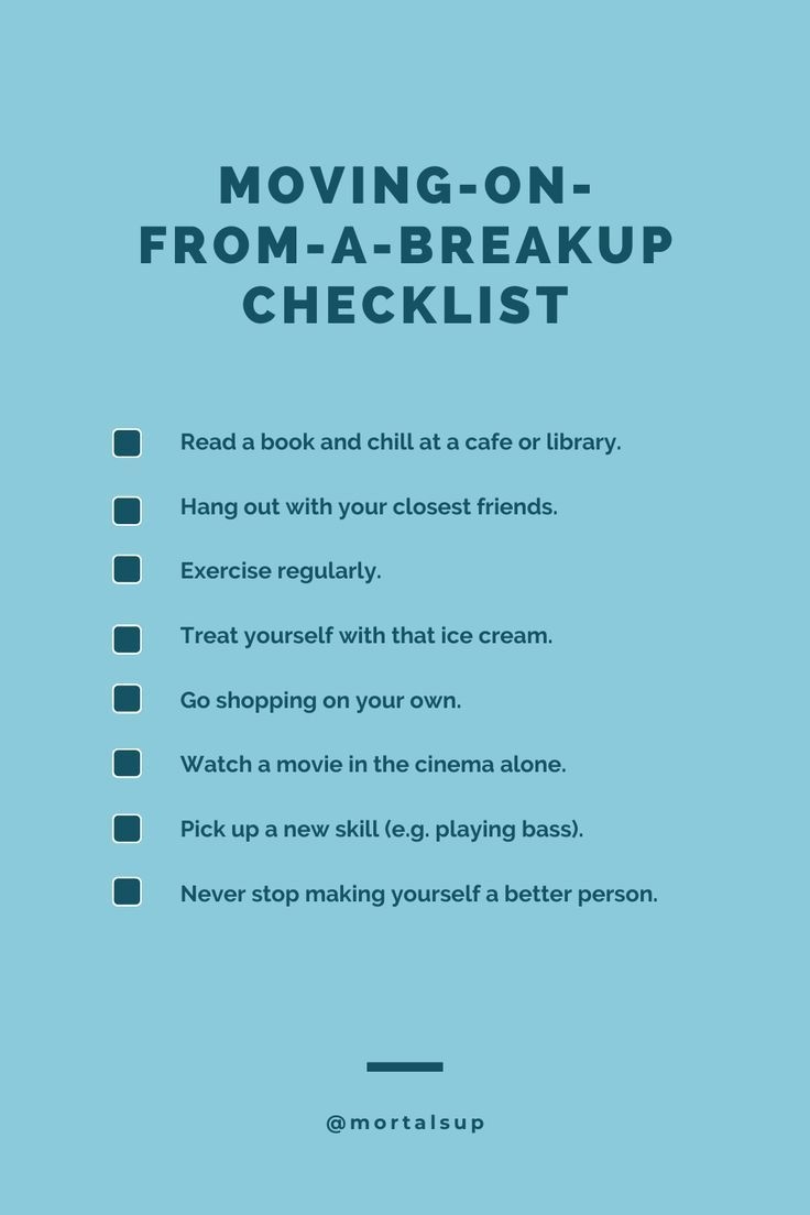 Moving On From A Break Up Checklist Healing From A Breakup Breakup Motivation How To Overcome Breakup