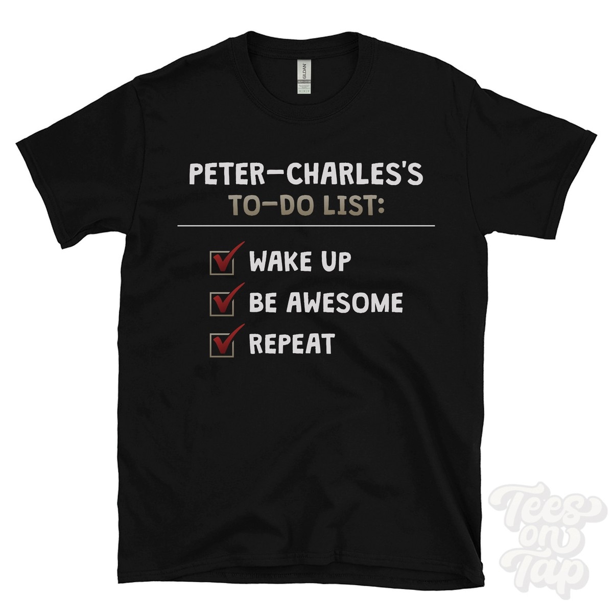 PETER CHARLES S TO DO LIST WAKE UP BE AWESOME REPEAT T SHIRT Funny Name Gift EBay UK