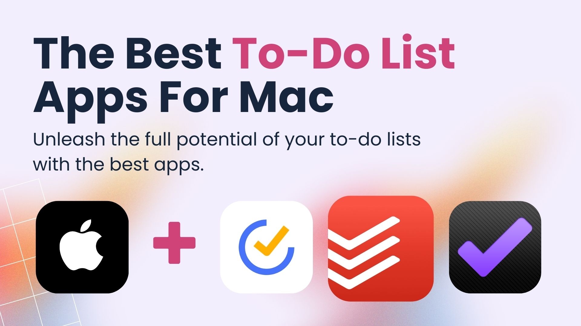 The Best To Do List Apps For Mac The Best To Do List Apps For Mac
