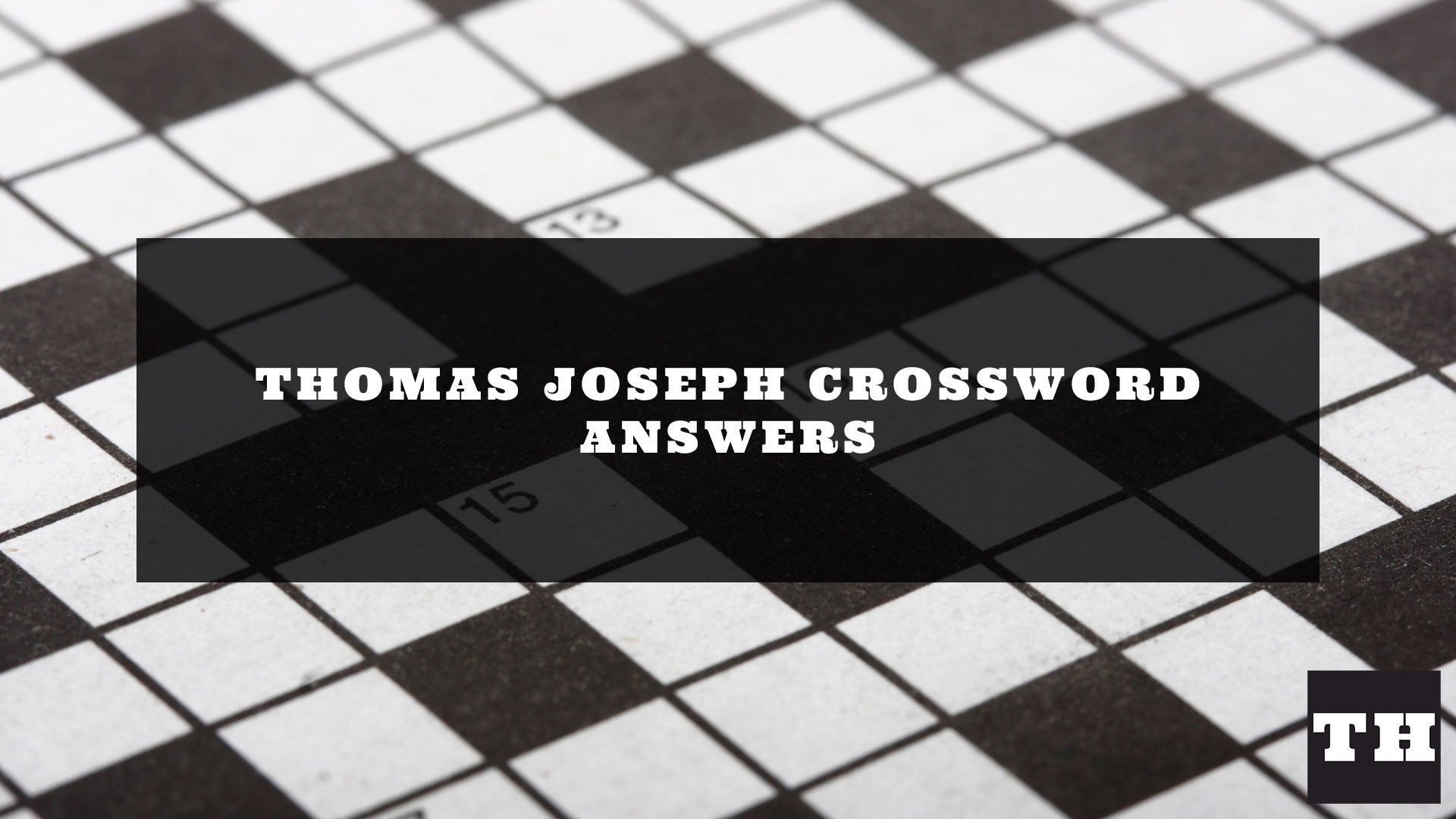 thomas joseph crossword puzzle today