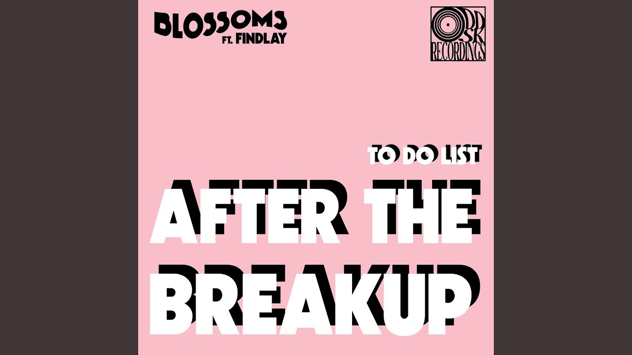 To Do List After The Breakup feat Findlay YouTube