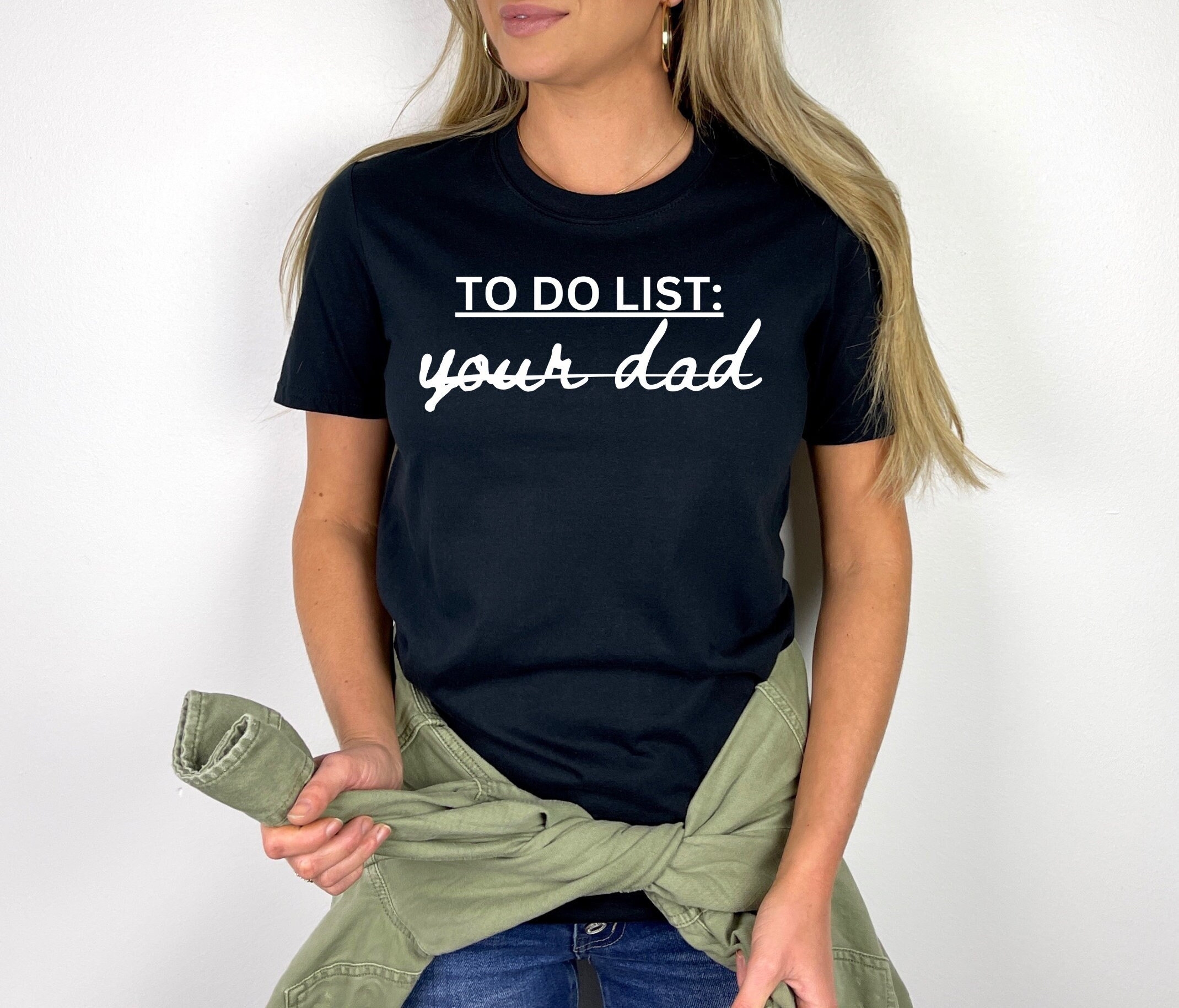 to do list your dad shirt